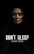 Dont Sleep