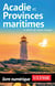 Acadie et Provinces maritimes - Le plaisir de mieux voyager