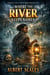 Where the River Keeps Names - Ashwater Trilogy, #1