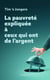La pauvreté expliquée à ceux qui ont de l'argent