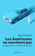 Les américains ne marchent pas