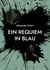 EIN REQUIEM IN BLAU