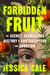 Forbidden Fruit - The Secret, Scandalous History of Contraception and Abortion