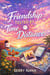 Friendship Tested By Time, Distance,
