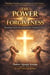 The Power of Forgiveness