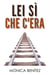 Lei sì che c'era