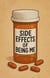 Side Effects of Being Me
