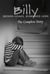 Billy: Broken Homes, Borrowed Hope- The Complete Story