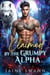 Claimed by the Grumpy Alpha - Fated and Contract to the Grumpy Alpha, #1