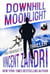 Downhill Moonlight - A Dick Moonlight PI Thriller