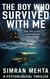 The Boy Who Survived With Me