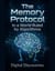 The Memory Protocol-In A World Ruled By Algorithms