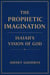 The Prophetic Imagination: Isaiah’s Vision of God