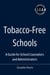 Tobacco-Free Schools: A Guide for School Counselors and Administrators
