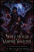 Wolf House & Vampire Hollows (Books 5 & 6): A Paranormal Vampire Romantasy - Kiera Hudson Series One Box Sets, #3
