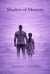 Shadow of Memory