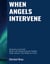 When Angels Intervene
