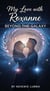 My Love with Roxanne: Beyond the Galaxy