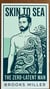 Skin to Sea: The Zero-Latent Man