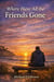 Where Have All the Friends Gone? - 3, #3