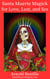 Santa Muerte Magick for Love, Lust, and Sex