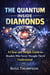 The Quantum Inside Diamonds