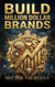 Build Million Dollar Brands