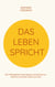 Das Leben spricht - Die 5 Biologischen Naturgesetze als Schlüssel zur Sprache von Körper, Seele und Geist