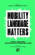 Mobility Language Matters