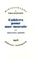 Cahiers pour une morale