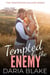 Tempted by the Enemy - The Temptation Hollow Series, #3