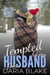 Tempted by My Fake Husband - The Temptation Hollow Series, #2