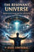 The Resonant Universe: Bioelectrical Energy And The Call Of UFOs