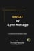 SWEAT by Lynn Nottage - A Comprehensive Study Guide - The Insight Newsletter Series, #2