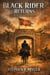 The Black Rider - Returns - The  Black Rider Series, #2