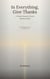 In Everything Give Thanks: Prayer Book