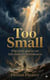 Too Small