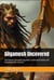 Gilgamesh Uncovered