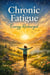 Chronic Fatigue: Energy Recharged
