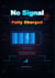 No Signal 3: Fully Charged - No Signal, #3