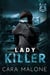 Lady Killer: A Sapphic Romantic Suspense Novel - Fox County Forensics, #5
