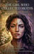 The Girl Who Collected Moths: All the Ways She Stayed, and the Love I Did Not Leave With