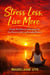 Stress Less, Live More