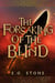 The Forsaking of the Blind - The Wing Cycle, #3