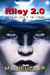 Riley 2.0 - Riley Series, #2