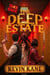 Take Back the Deep Estate - The Deep Estate, #2