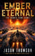 Ember Eternal: The Names Come Home - The Ember Fleets, #3