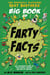 The Fantastic Flatulent Fart Brothers' Big Book of Farty Facts: An Illustrated Guide to the Science, History, and Art of Farting; UK/International edition - The Fantastic Flatulent Fart Brothers (UK/International), #3