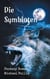 Die Symbioten - Fantasy Roman