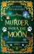 Murder Under the Moon - A Miller's Magical Mystery, #3